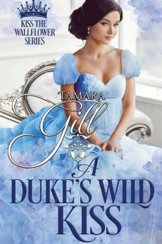 Cover of A Duke's Wild Kiss