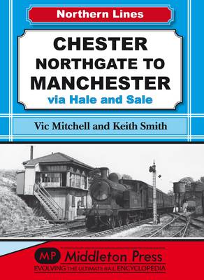 Book cover for Chester Northgate to Manchester