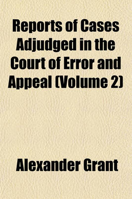 Book cover for Reports of Cases Adjudged in the Court of Error and Appeal Volume 2