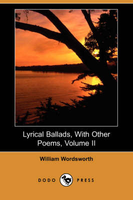 Book cover for Lyrical Ballads, with Other Poems, Volume II (Dodo Press)
