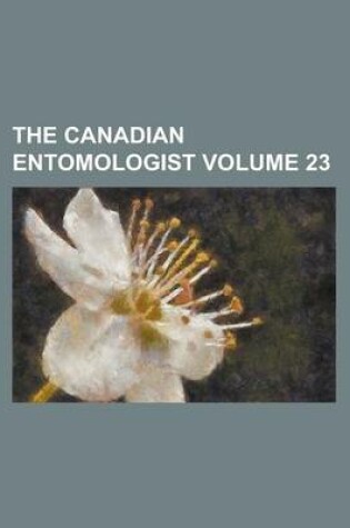 Cover of The Canadian Entomologist (Volume 13)