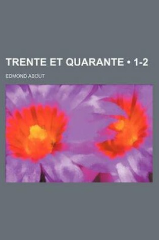 Cover of Trente Et Quarante (1-2)