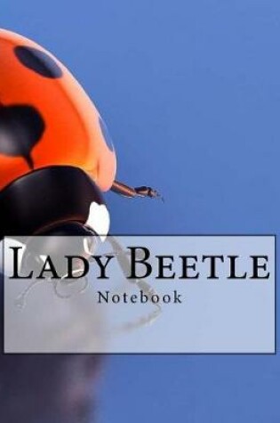 Cover of Lady Beetle Notebook