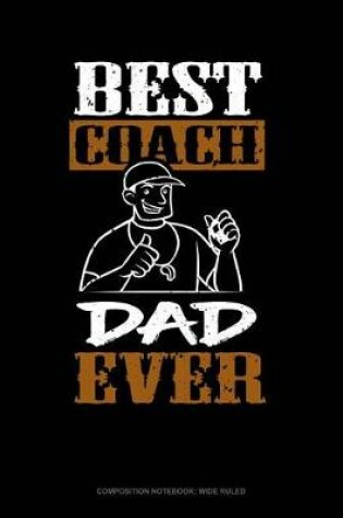 Cover of Best Coach Dad Ever