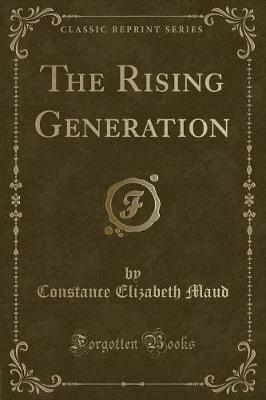 Book cover for The Rising Generation (Classic Reprint)