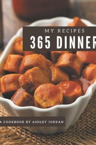 Cover of My 365 Dinner Recipes