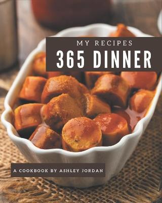 Book cover for My 365 Dinner Recipes