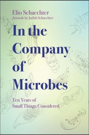 Cover of In the Company of Microbes