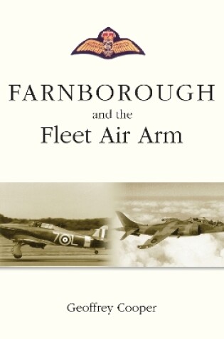 Cover of Farnborough and the Fleet Air Arm