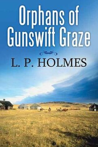 Cover of Orphans of Gunswift Graze