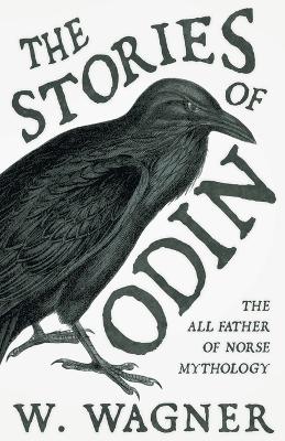 Book cover for The Stories of Odin the All Father of Norse Mythology