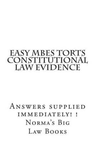 Cover of Easy MBEs Torts Constitutional law Evidence