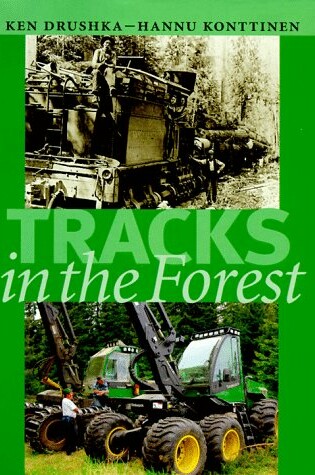 Cover of Tracks in the Forest by Ken Drushka & Hannu Konttinen