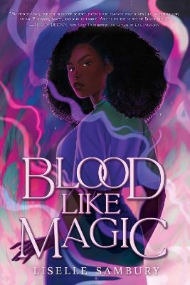 Blood Like Magic by Liselle Sambury