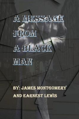 Book cover for A Message From A Black Man