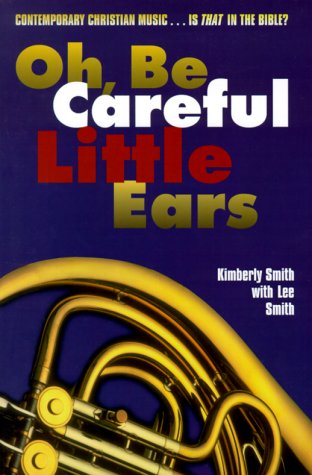 Book cover for Oh, Be Careful Little Ears