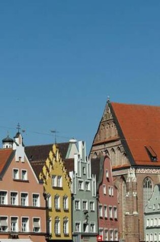 Cover of The Colorful Townhomes of Landshut, Bavaria