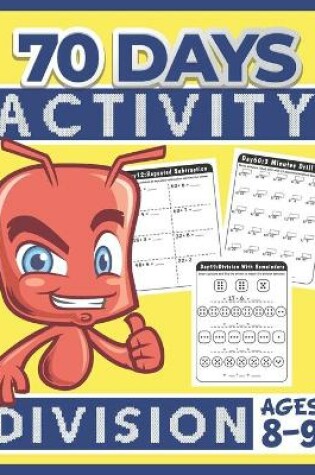Cover of 70 Days Activity Division for Kids Ages 8-9