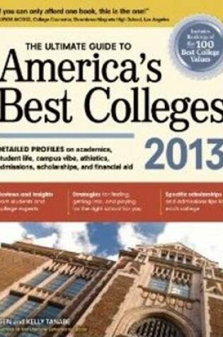 Cover of The Ultimate Guide to America's Best Colleges 2013