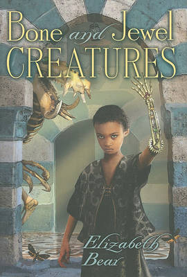 Book cover for Bone and Jewel Creatures