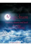 Book cover for Magickum. Prophetic dreams and lucid dreaming.Theory and practice