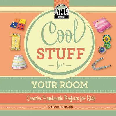 Book cover for Cool Stuff for Your Room: