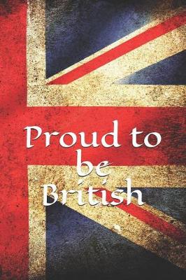 Book cover for Proud to be British