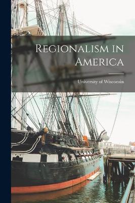 Cover of Regionalism in America