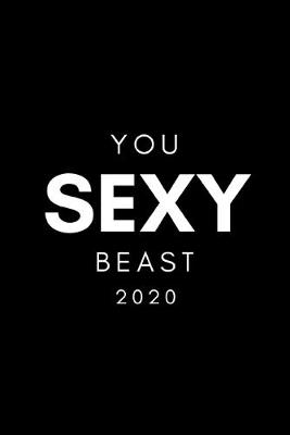 Book cover for You Sexy beast 2020