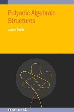 Cover of Polyadic Algebraic Structures