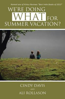 Book cover for We're Doing WHAT for Summer Vacation?