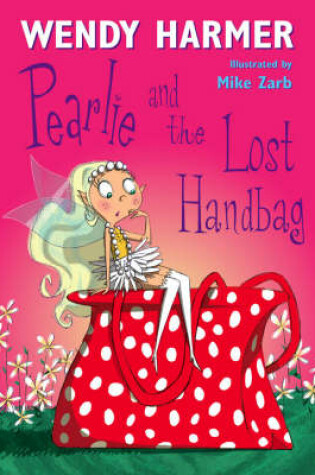 Cover of Pearlie And The Lost Handbag