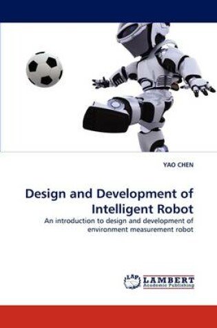 Cover of Design and Development of Intelligent Robot