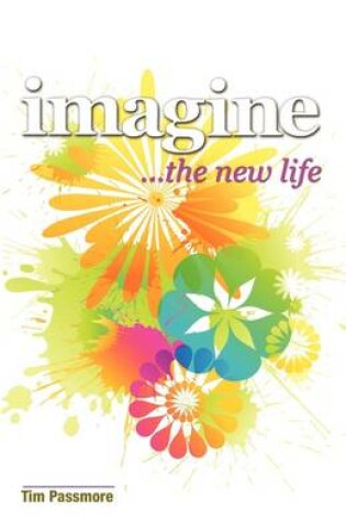 Cover of Imagine the New Life