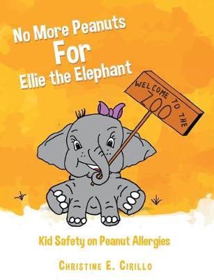 Book cover for No More Peanuts For Ellie the Elephant