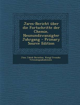 Book cover for Jares-Bericht Uber Die Fortschritte Der Chemie, Neunundzwanzigter Jahrgang (Primary Source)