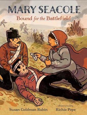 Book cover for Mary Seacole: Bound for the Battlefield