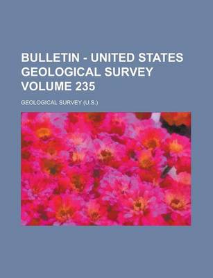 Book cover for Bulletin - United States Geological Survey Volume 235