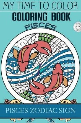 Cover of Pisces Zodiac Sign - Adult Coloring Book