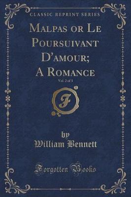 Book cover for Malpas or Le Poursuivant d'Amour; A Romance, Vol. 2 of 3 (Classic Reprint)