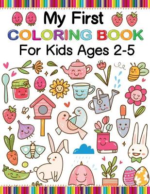 Book cover for My First Coloring Book For Kids Ages 2-5