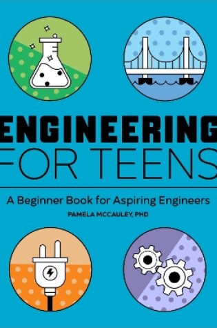 Cover of Engineering for Teens