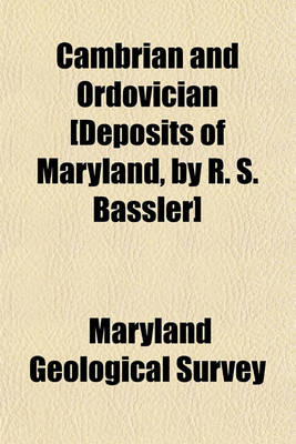 Book cover for Cambrian and Ordovician [Deposits of Maryland, by R. S. Bassler]