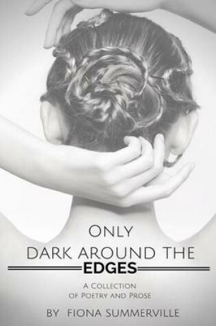 Cover of Only Dark Around the Edges