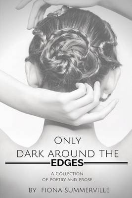 Book cover for Only Dark Around the Edges