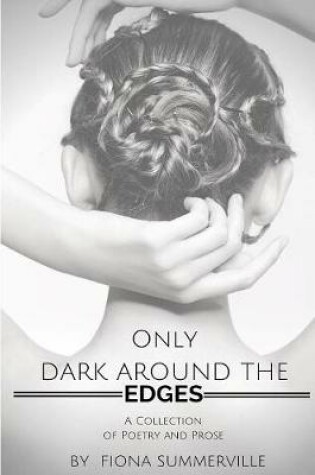 Cover of Only Dark Around the Edges