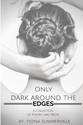 Book cover for Only Dark Around the Edges