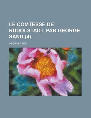 Book cover for Le Comtesse de Rudolstadt, Par George Sand (4 )