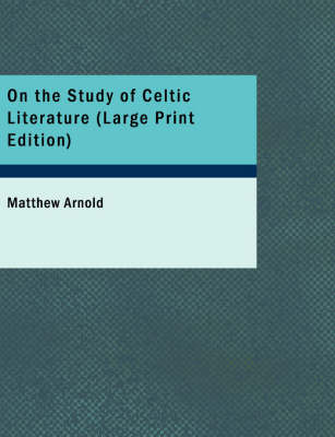 Book cover for On the Study of Celtic Literature
