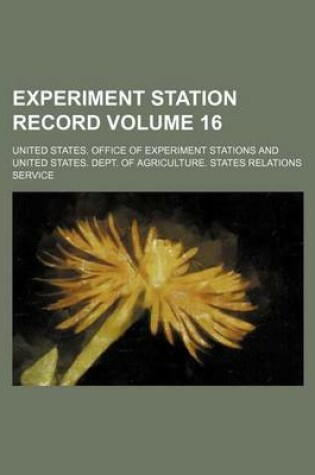 Cover of Experiment Station Record Volume 16